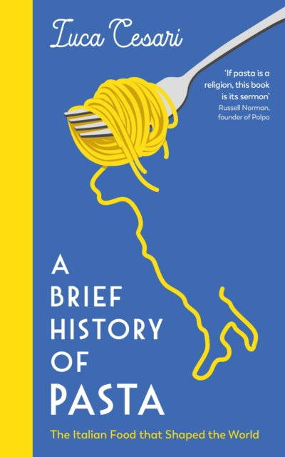 Book cover of: Brief History of Pasta. By: Luca Cesari