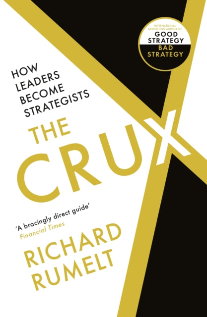 Book cover of: Crux. By: Richard P. Rumelt