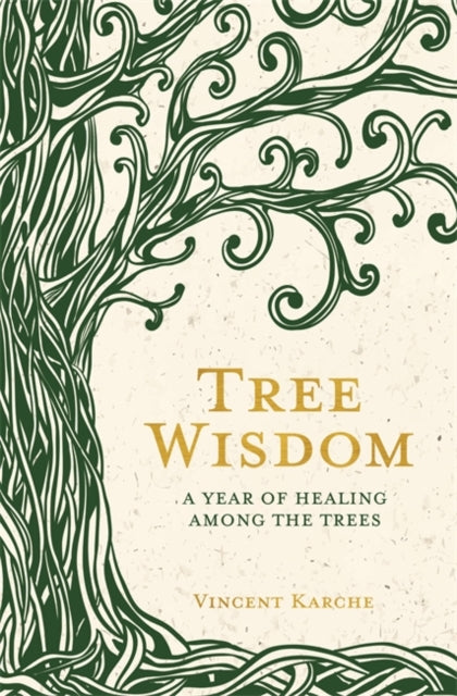 Book cover of: Tree Wisdom. By: Vincent Karche