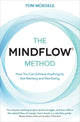Book cover of: MINDFLOW© Method. By: Tom Moegele