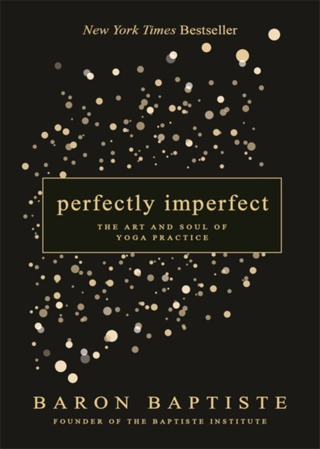 Book cover of: Perfectly Imperfect. By: Baron Baptiste