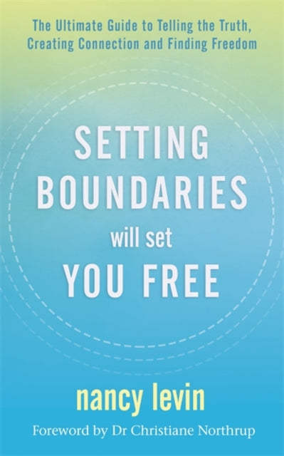 Book cover of: Setting Boundaries Will Set You Free. By: Nancy Levin