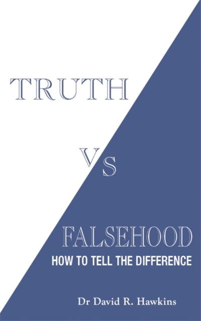 Book cover of: Truth vs. Falsehood. By: David R. Hawkins