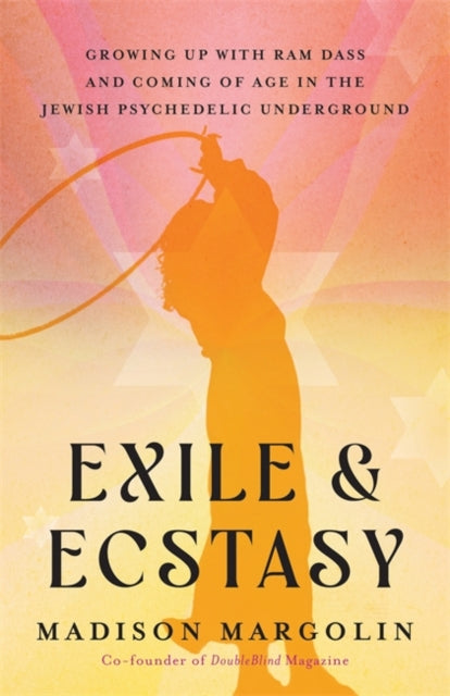 Book cover of: Exile & Ecstasy. By: Madison Margolin
