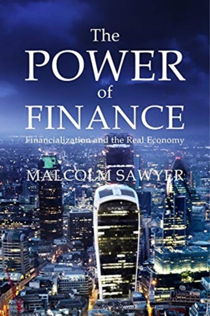 Book cover of: Financialization. By: Malcolm Sawyer