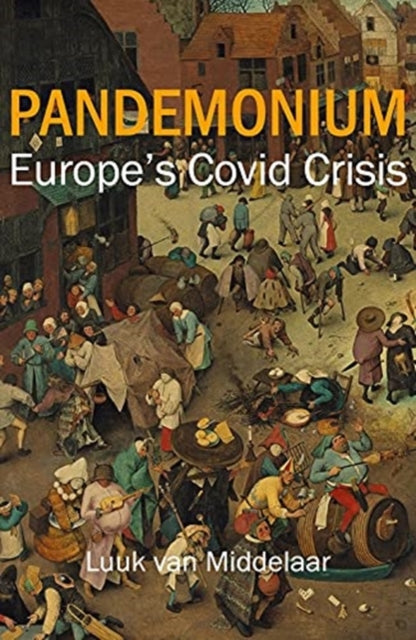 Book cover of: Pandemonium. By: Luuk van Middelaar
