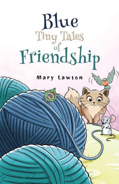 Book cover of: Blue: Tiny Tales of Friendship
