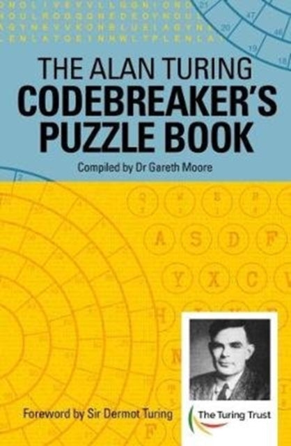 Alan Turing Codebreaker's Puzzle Book 9781788281911 Alan Mathison Turing