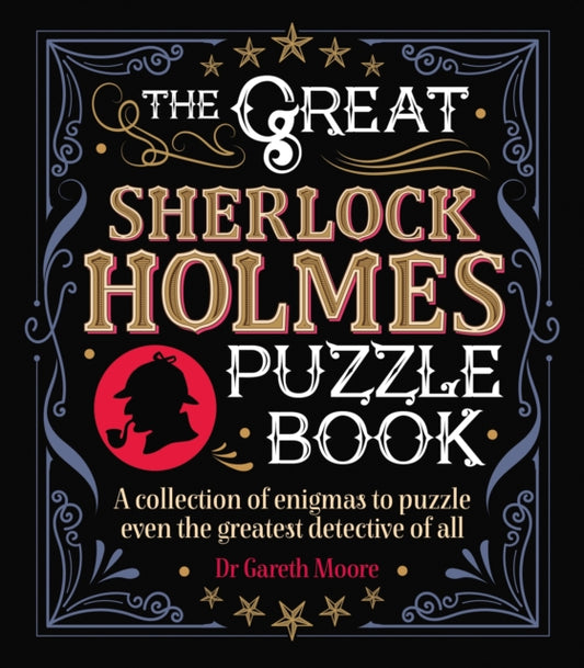Book cover of: Great Sherlock Holmes Puzzle Book. By: Dr Gareth Moore
