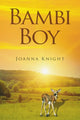 Book cover of: Bambi Boy. By: Joanna Knight