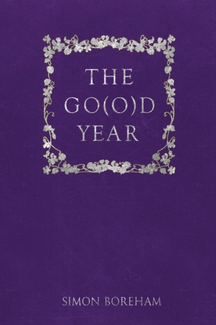 Book cover of: Go(o)d Year. By: Simon Boreham