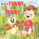 Book cover of: If It's Funny for a Bunny. By: Paul Wesel