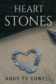 Book cover of: Heart Stones. By: Andy T. S. Cowell