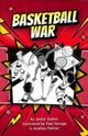 Book cover of: Basketball War. By: Jonny Zucker