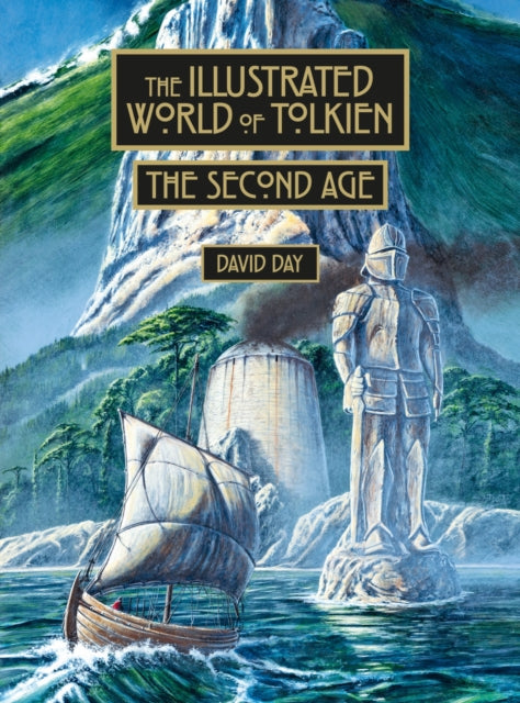 Book cover of: Illustrated World of Tolkien The Second Age. By: David Day