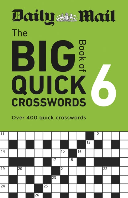 Book cover of: Daily Mail Big Book of Quick Crosswords Volume 6. By: Daily Mail