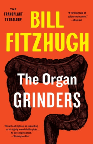 Organ Grinders (The Transplant Tetralogy #3)