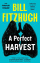 Book cover of: Perfect Harvest. By: Bill Fitzhugh