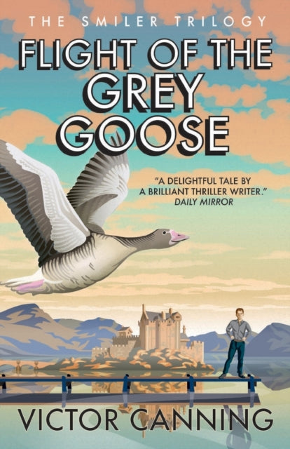 Book cover of: Flight of the Grey Goose. By: Victor Canning