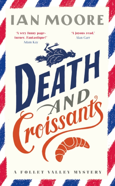 Book cover of: Death and Croissants. By: Ian Moore