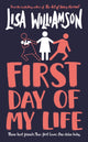 Book cover of: First Day of My Life. By: L. I. S. WILLIAMSON
