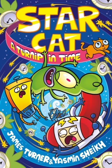 Star Cat: A Turnip in Time! (a Phoenix Comic Book) 9781788452564 Sheikh TURNER