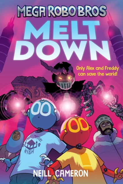 Mega Robo Bros 4: Meltdown (a Phoenix Comic Book)