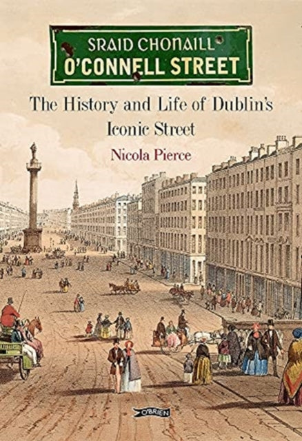 Book cover of: O'Connell Street. By: Nicola Pierce