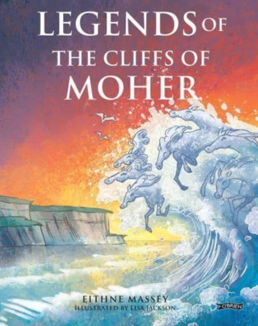Book cover of: Legends of the Cliffs of Moher. By: Eithne Massey