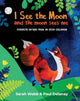 Book cover of: I See the Moon and the Moon Sees Me. By: Sarah Webb