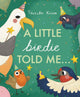 Book cover of: Little Birdie Told Me. By: Tarsila Krüse