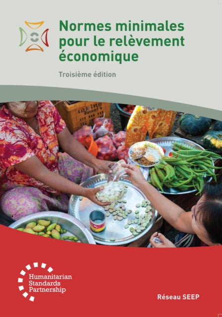 Book cover of: Normes minimales pour le relevement economique 3rd Edition. By: The Seep The SEEP Network