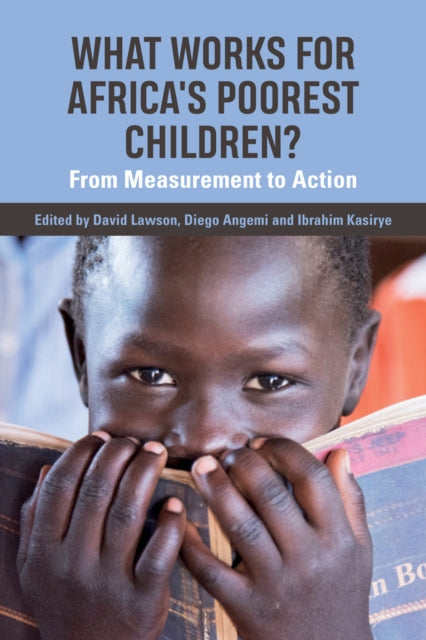 Book cover of: What Works for Africa's Poorest Children. By: David Lawson