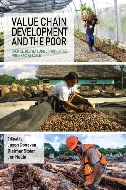 Book cover of: Value Chain Development and the Poor. By: Jason Donovan