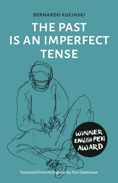 Book cover of: Past is an Imperfect Tense. By: KUCINSKI