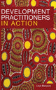 Book cover of: Development Practitioners in Action. By: Linje Manyozo