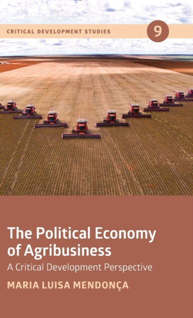 Book cover of: Political Economy of Agribusiness. By: Maria Luisa Mendonça
