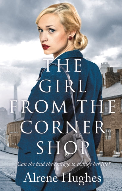 Book cover of: Girl From the Corner Shop. By: Alrene Hughes