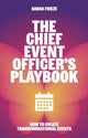 Book cover of: Chief Event Officer’s Playbook