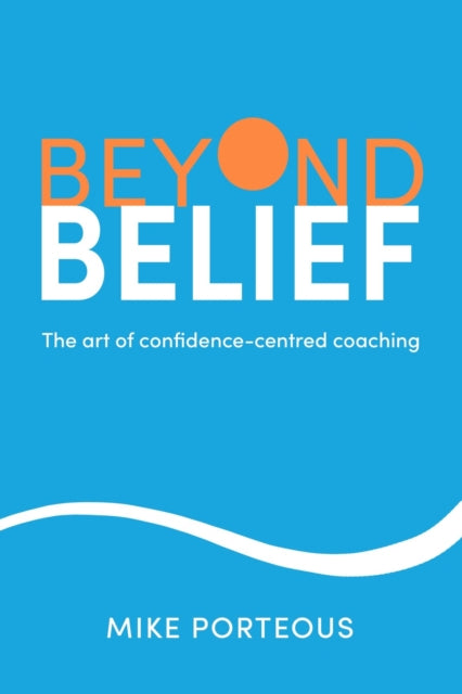 Book cover of: Beyond Belief. By: Mike Porteous