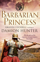 Book cover of: Barbarian Princess. By: Damion Hunter