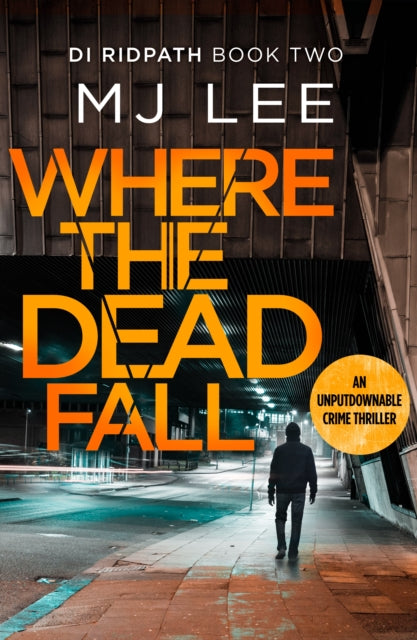Book cover of: Where The Dead Fall. By: M J Lee