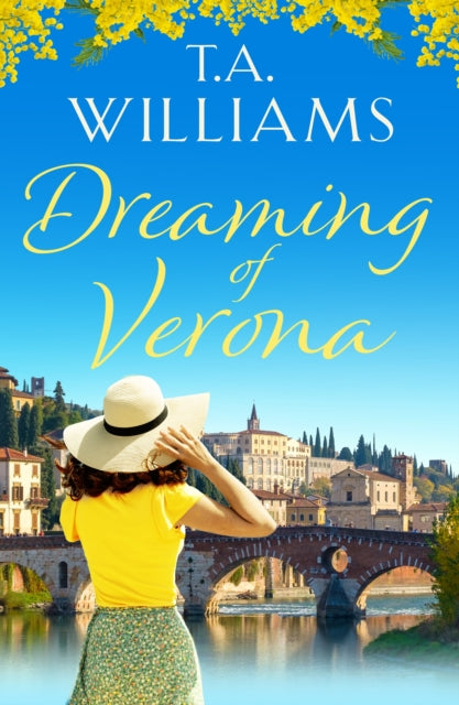 Book cover of: Dreaming of Verona. By: T.A. Williams