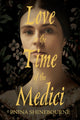 Book cover of: Love in the time of the Medici