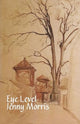 Book cover of: Eye Level. By: Jenny Morris