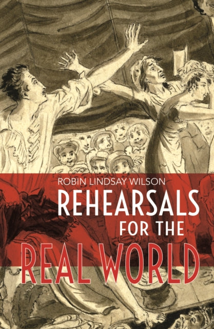 Book cover of: Rehearsals for the Real World. By: WILSON
