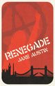 Book cover of: Renegade. By: AUSTIN