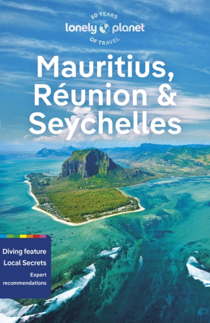 Lonely Planet Mauritius, Reunion & Seychelles, Detailed Itineraries | Travel Like a Local | Insider Tips | Covers Port Louis, Grand Baie, St-Pierre, Mahe, and more 9781788684477 Lonely Planet