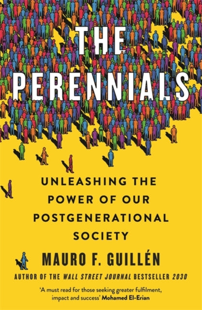 Book cover of: The Perennials. By: Mauro F. Guillén