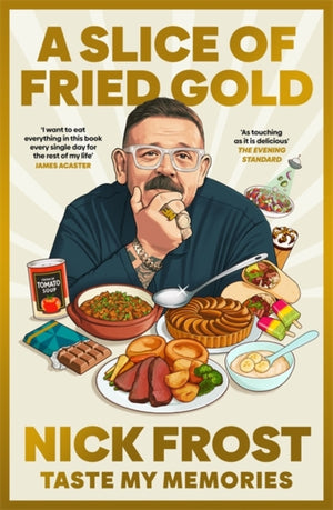 A Slice of Fried Gold